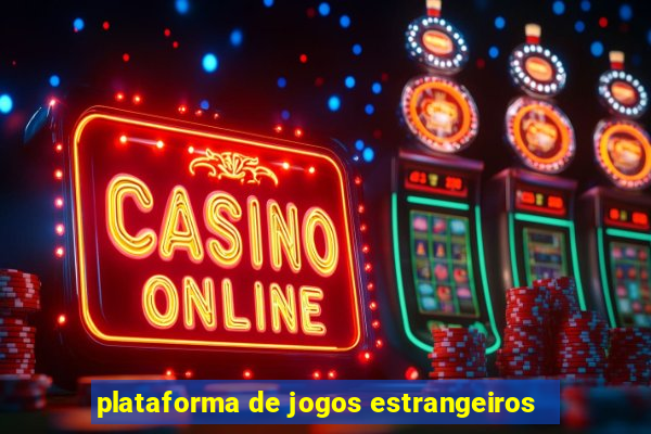 plataforma de jogos estrangeiros